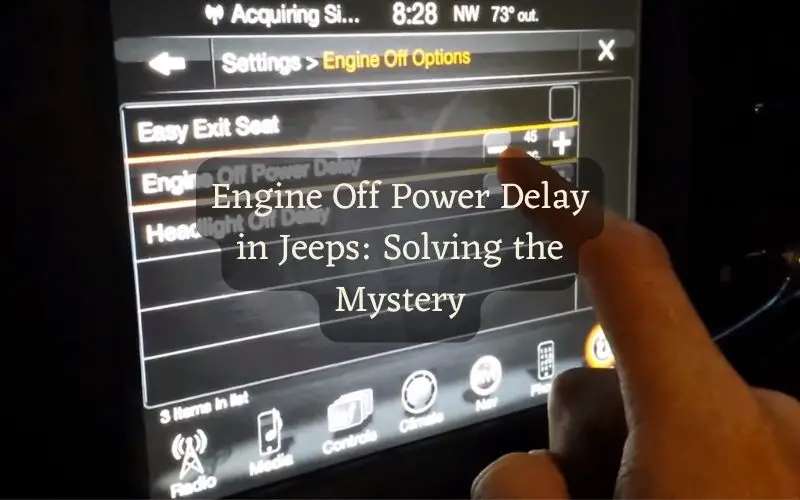 Engine Off Power Delay in Jeeps
